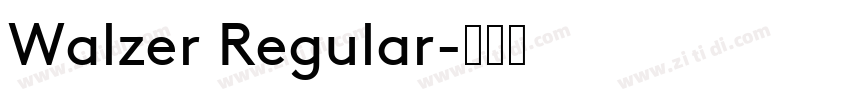 Walzer Regular字体转换